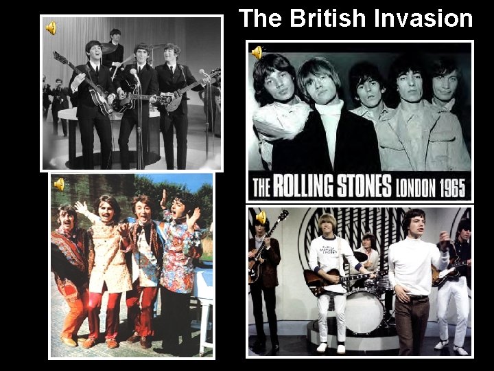 The British Invasion 