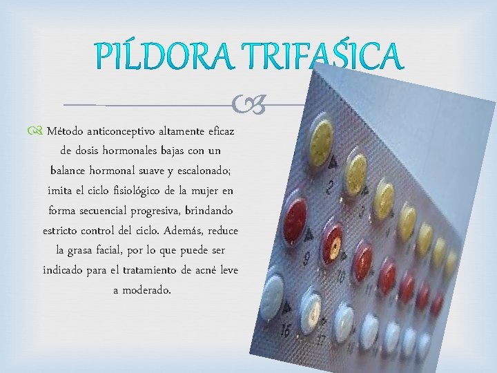  Método anticonceptivo altamente eficaz de dosis hormonales bajas con un balance hormonal suave