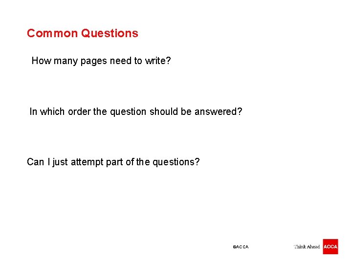 Common Questions How many pages need to write? In which order the question should