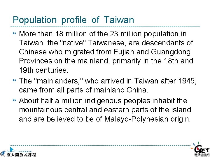 Population profile of Taiwan More than 18 million of the 23 million population in