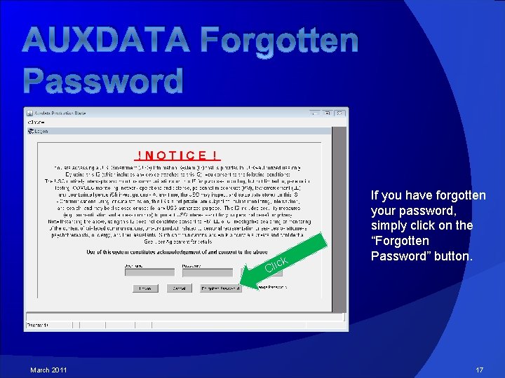 AUXDATA Forgotten Password ck Cli March 2011 If you have forgotten your password, simply