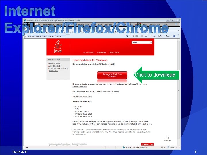 Internet Explorer/Firefox/Chrome Click to download March 2011 6 
