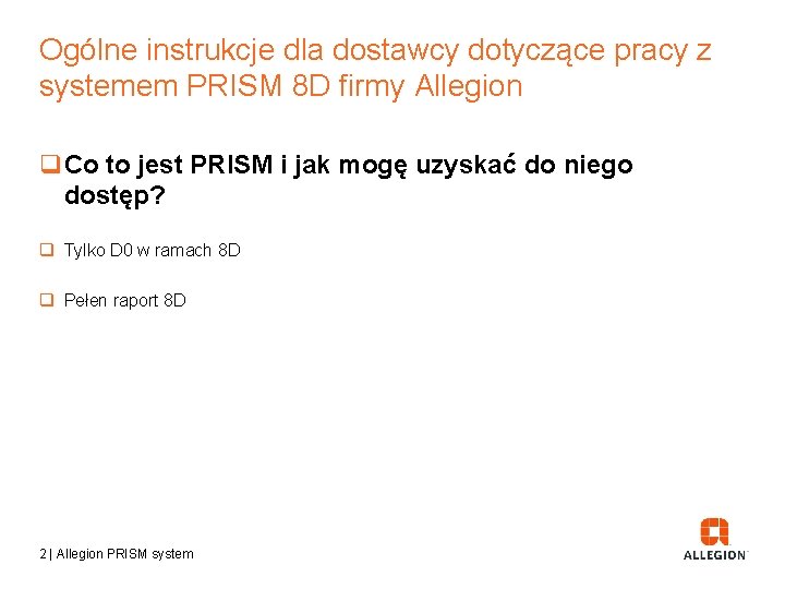 Ogólne instrukcje dla dostawcy dotyczące pracy z systemem PRISM 8 D firmy Allegion q.