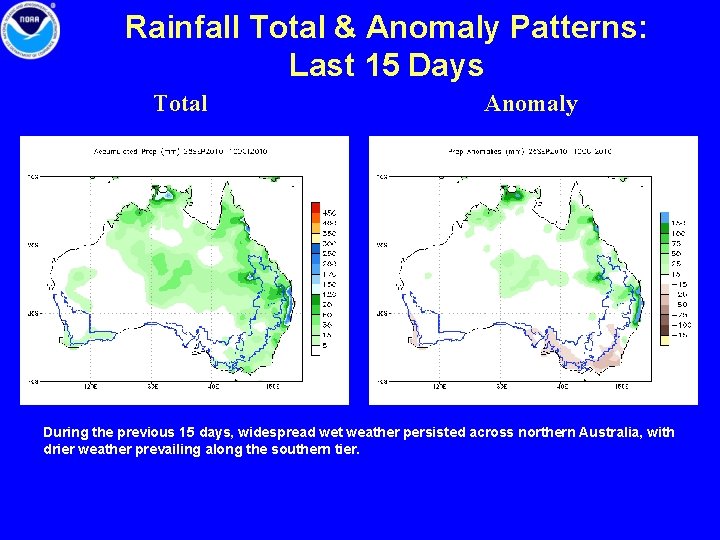 Rainfall Total & Anomaly Patterns: Last 15 Days Total Anomaly During the previous 15