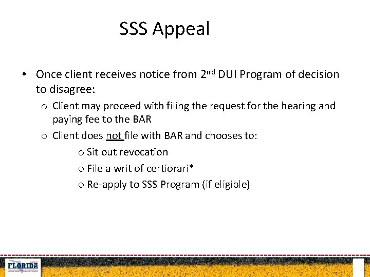 SSS Appeal • Once client receives notice from 2 nd DUI Program of decision