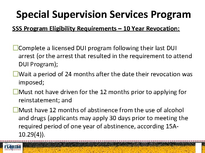 Special Supervision Program Classifications of Services DUI offenders SSS Program Eligibility Requirements – 10