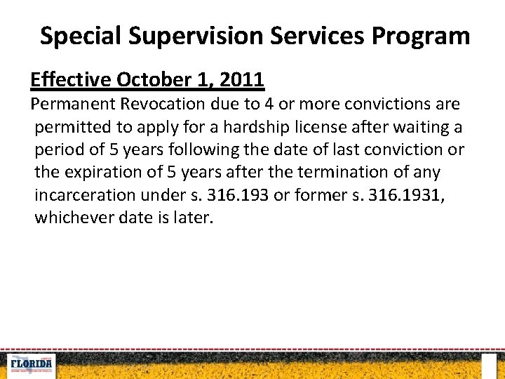 Special Supervision Services Program Ignition Interlock Device Effective October 1, 2011 Permanent Revocation due