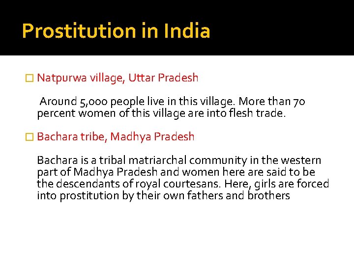 Prostitution in India � Natpurwa village, Uttar Pradesh Around 5, 000 people live in