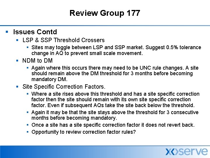 Review Group 177 § Issues Contd § LSP & SSP Threshold Crossers § Sites