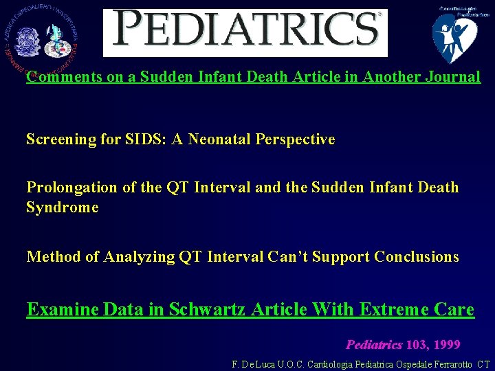 Comments on a Sudden Infant Death Article in Another Journal Screening for SIDS: A