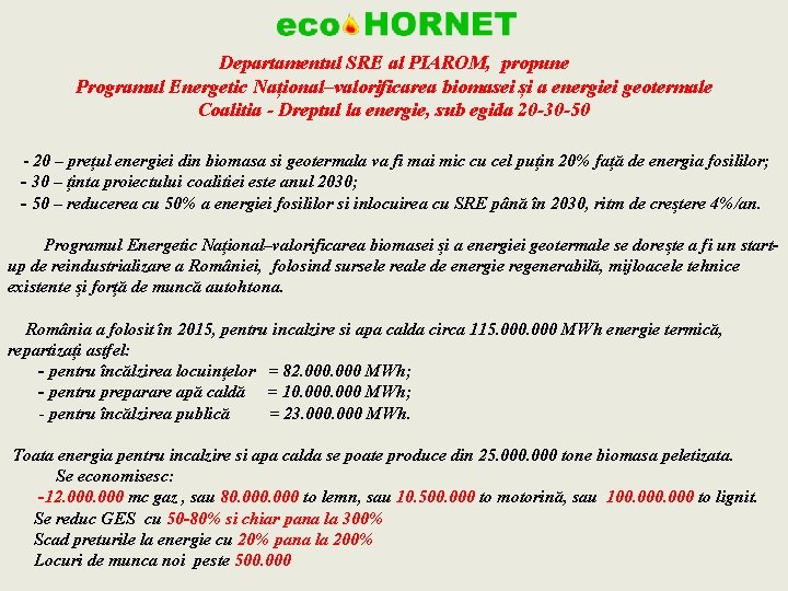 Departamentul SRE al PIAROM, propune Programul Energetic Național–valorificarea biomasei și a energiei geotermale Coalitia