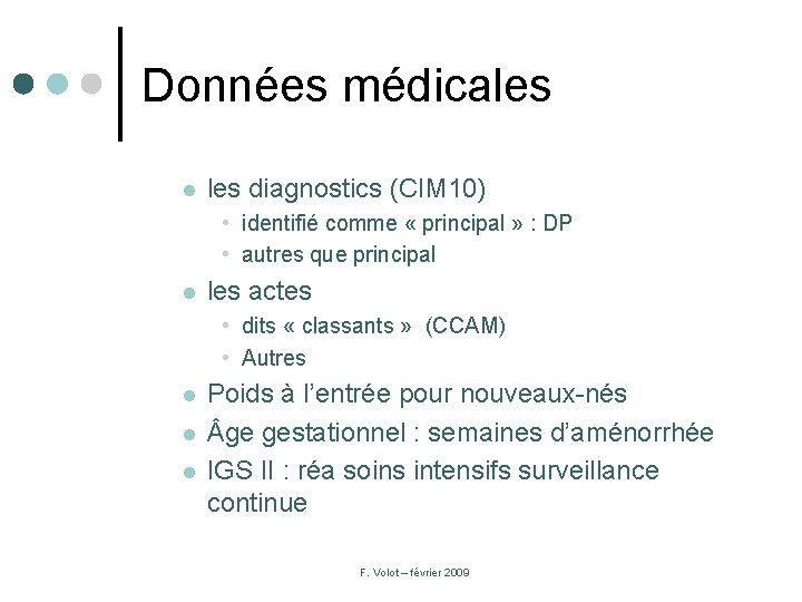 Données médicales l les diagnostics (CIM 10) • identifié comme « principal » :