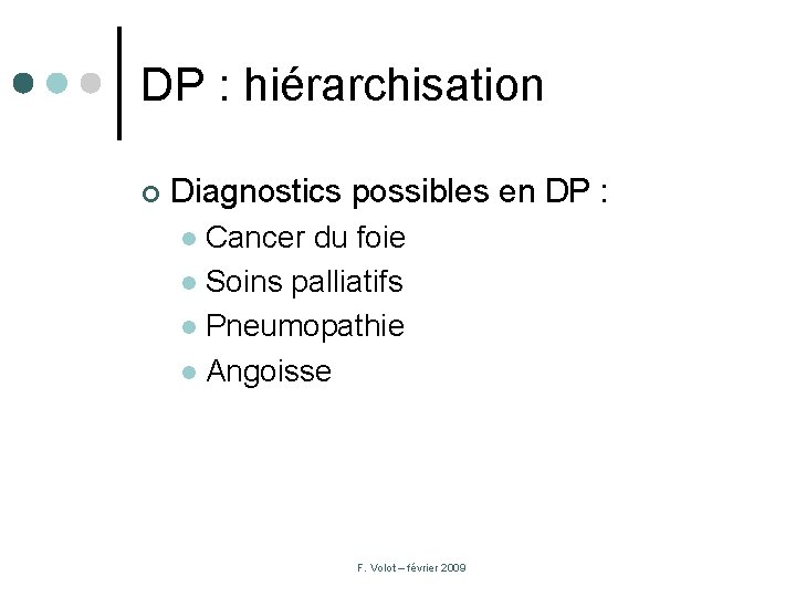 DP : hiérarchisation ¢ Diagnostics possibles en DP : Cancer du foie l Soins