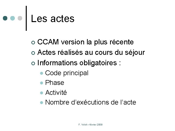 Les actes CCAM version la plus récente ¢ Actes réalisés au cours du séjour