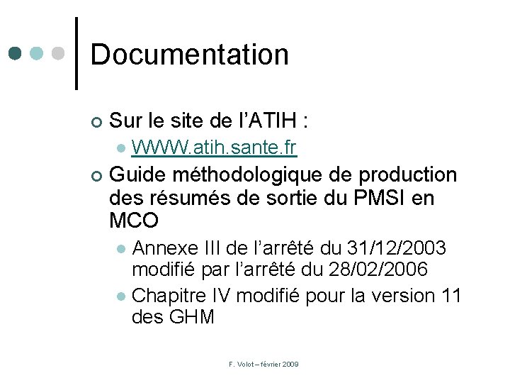 Documentation ¢ Sur le site de l’ATIH : l ¢ WWW. atih. sante. fr