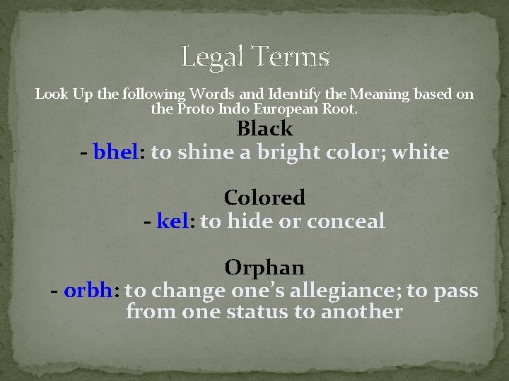 Legal Terms Look Up the following Words and Identify the Meaning based on the Legal Terms Look Up the following Words and Identify the Meaning based on the