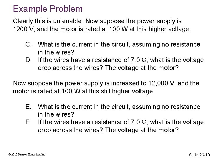 Example Problem Clearly this is untenable. Now suppose the power supply is 1200 V, Example Problem Clearly this is untenable. Now suppose the power supply is 1200 V,