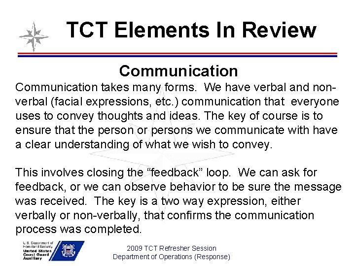 TCT Elements In Review Communication takes many forms. We have verbal and nonverbal (facial