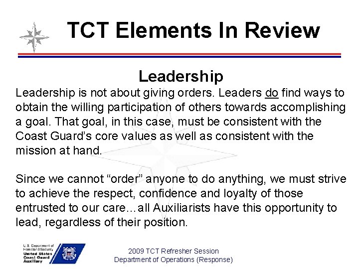 TCT Elements In Review Leadership is not about giving orders. Leaders do find ways