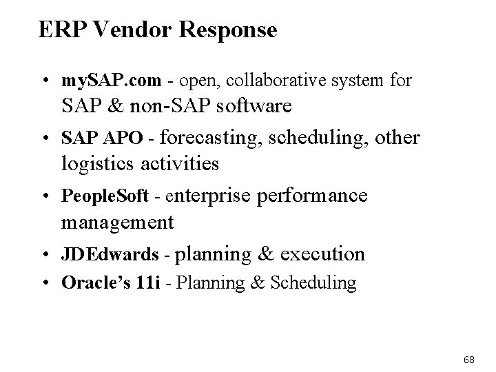 ERP Vendor Response • my. SAP. com - open, collaborative system for SAP &