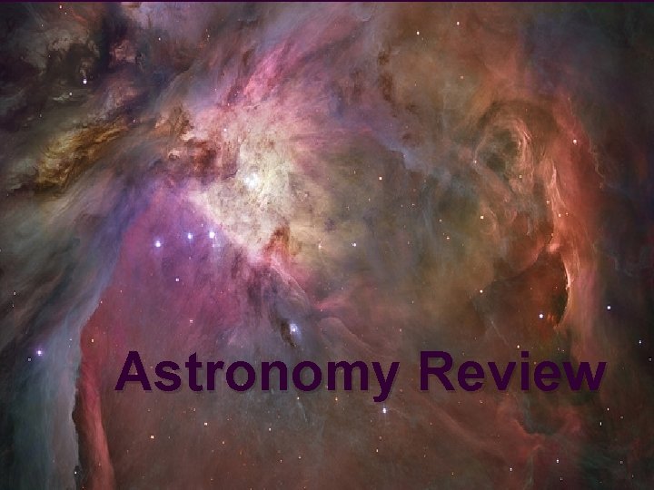 Astronomy Review 