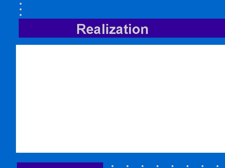 Realization Realization