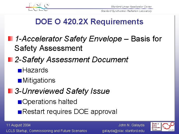 DOE O 420. 2 X Requirements 1 -Accelerator Safety Envelope – Basis for Safety