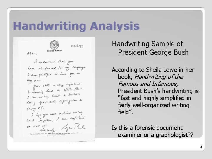 Handwriting Analysis Handwriting Sample of President George Bush According to Sheila Lowe in her