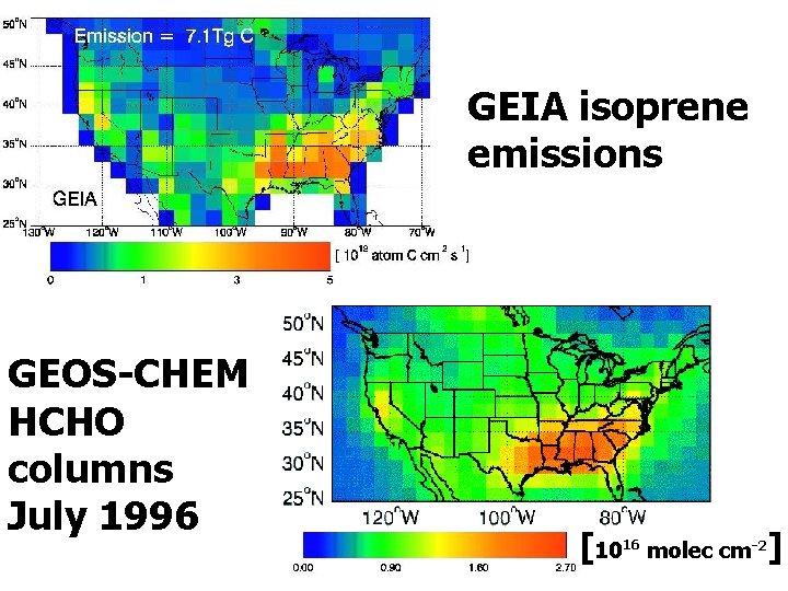 GEIA isoprene emissions GEOS-CHEM HCHO columns July 1996 [1016 molec cm-2] 