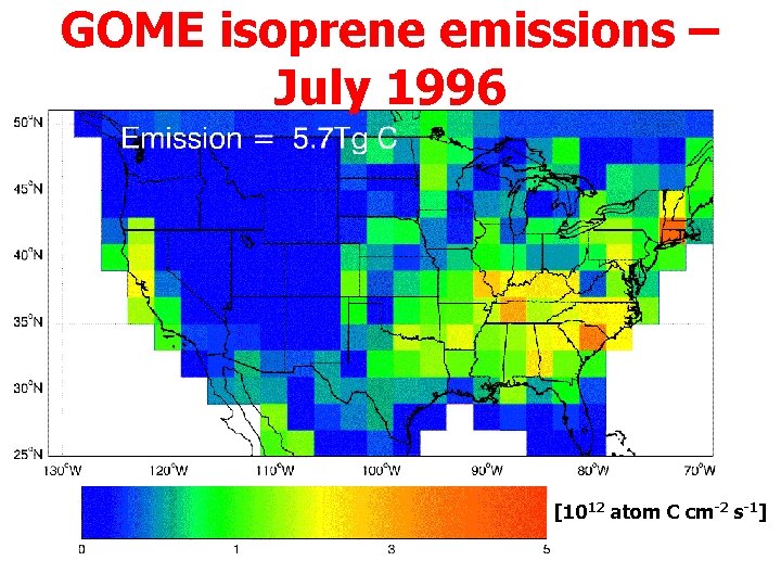 GOME isoprene emissions – July 1996 [1012 atom C cm-2 s-1] 