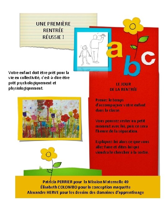 UNE PREMIÈRE RENTRÉE RÉUSSIE ! Votre enfant doit être prêt pour la vie en