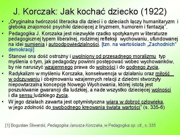 J. Korczak: Jak kochać dziecko (1922) • „Oryginalna twórczość literacka dla dzieci i o