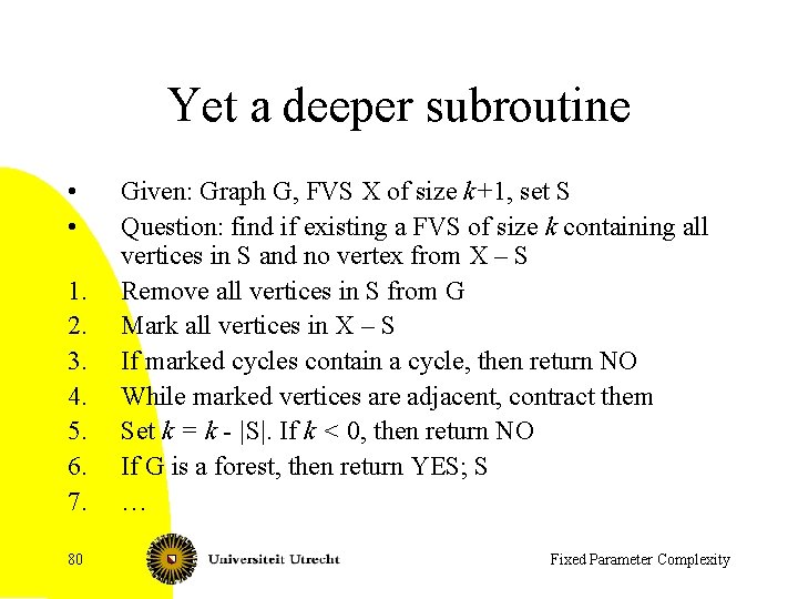 Yet a deeper subroutine • • 1. 2. 3. 4. 5. 6. 7. 80