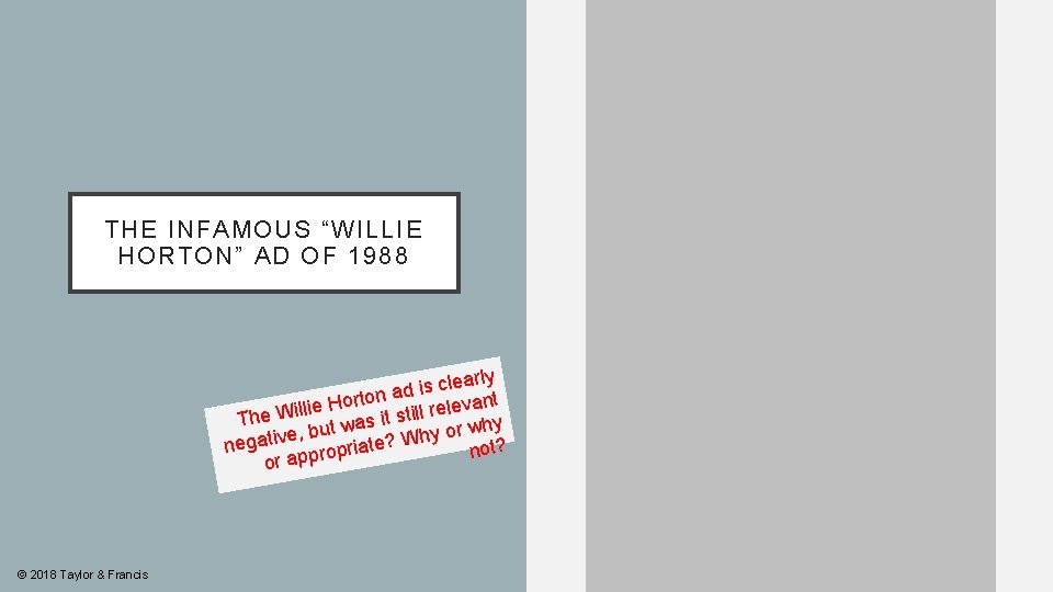 THE INFAMOUS “WILLIE HORTON” AD OF 1988 learly c s i d orton a