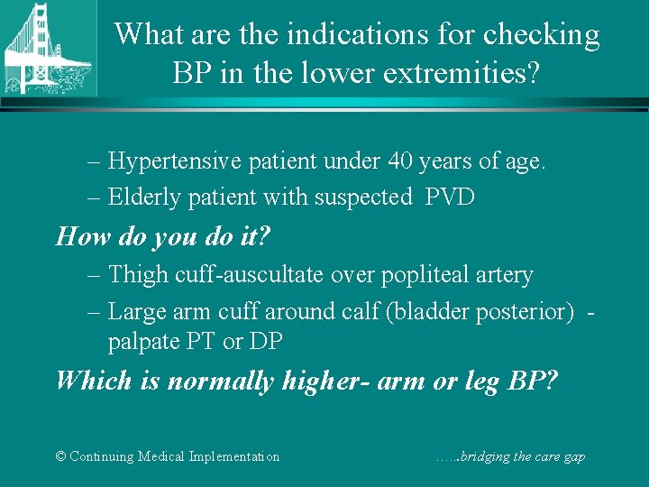 What are the indications for checking BP in the lower extremities? – Hypertensive patient