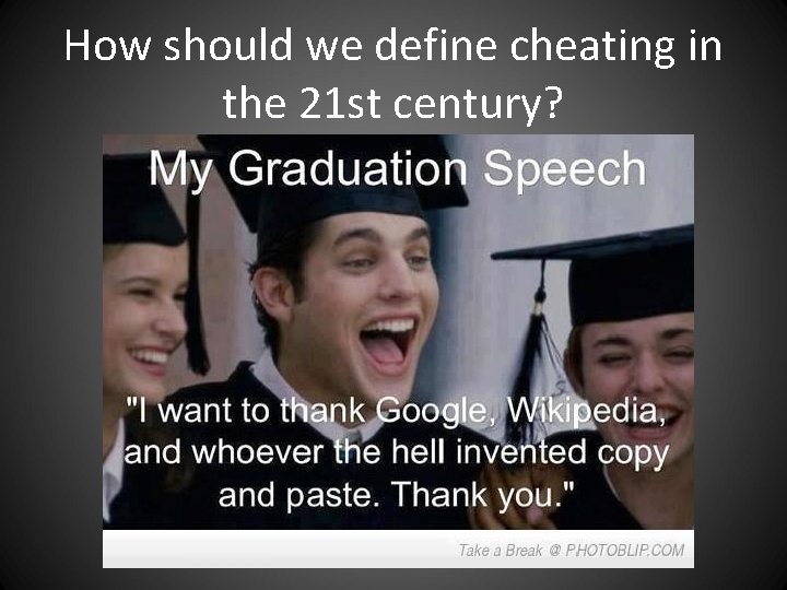 How should we define cheating in the 21 st century? How should we define cheating in the 21 st century?