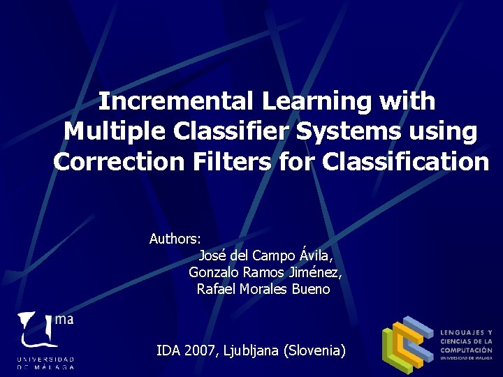 Incremental Learning with Multiple Classifier Systems using Correction Filters for Classification Authors: José del