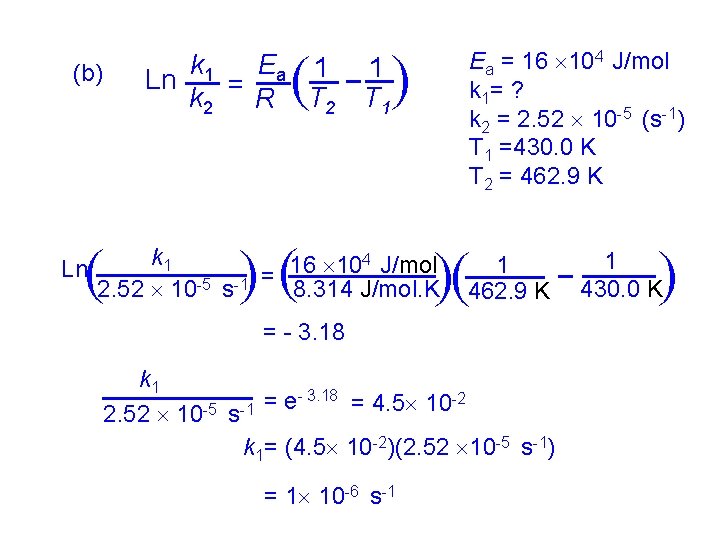 ( ( 4 J/mol k 1 16 10 = 8. 314 J/mol. K 2.