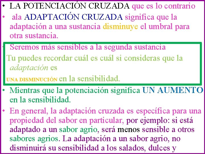  • LA POTENCIACIÓN CRUZADA que es lo contrario • ala ADAPTACIÓN CRUZADA significa