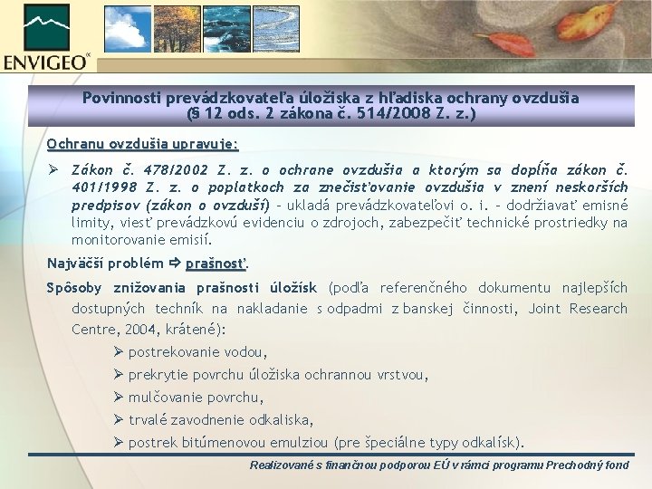 Povinnosti prevádzkovateľa úložiska z hľadiska ochrany ovzdušia (§ 12 ods. 2 zákona č. 514/2008