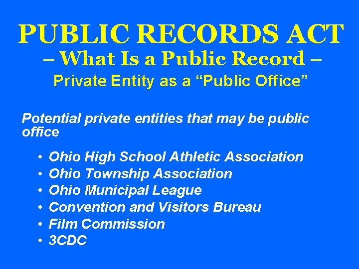 PUBLIC RECORDS ACT – What Is a Public Record – Private Entity as a