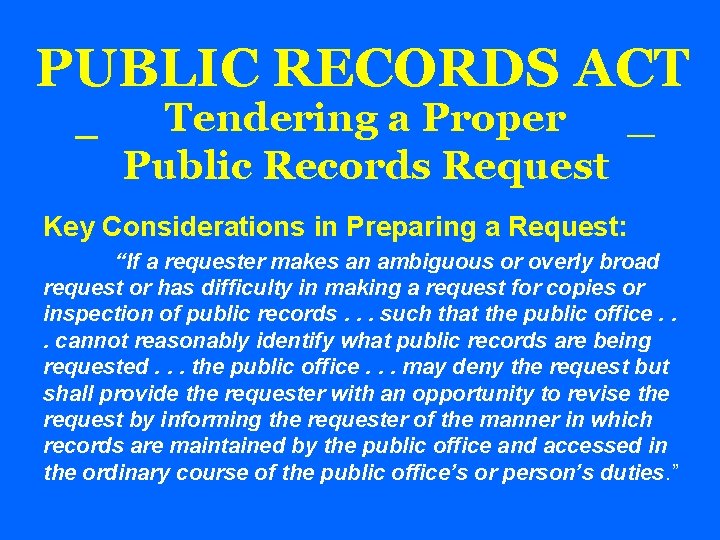 PUBLIC RECORDS ACT _ Tendering a Proper _ Public Records Request Key Considerations in