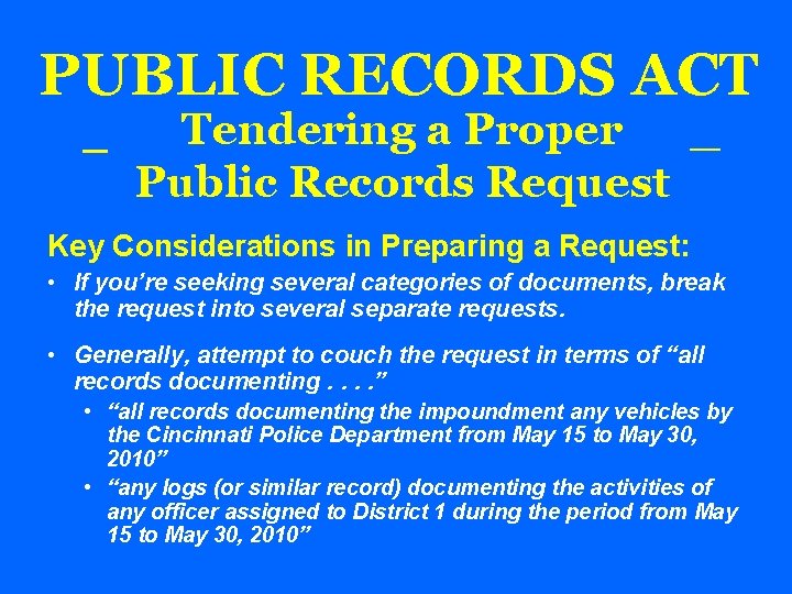 PUBLIC RECORDS ACT _ Tendering a Proper _ Public Records Request Key Considerations in