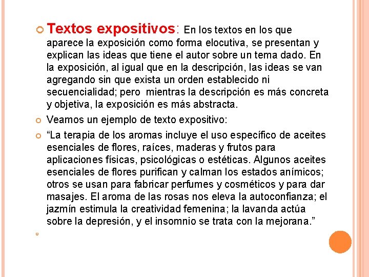  Textos expositivos: En los textos en los que aparece la exposición como forma