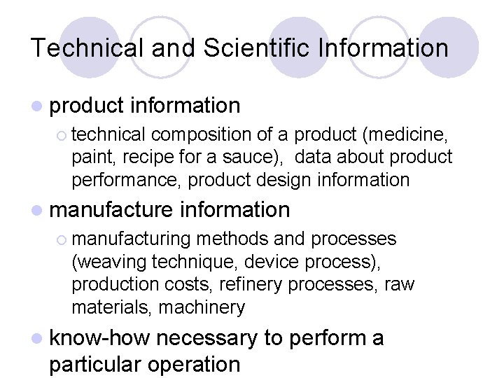 Technical and Scientific Information l product information ¡ technical composition of a product (medicine,
