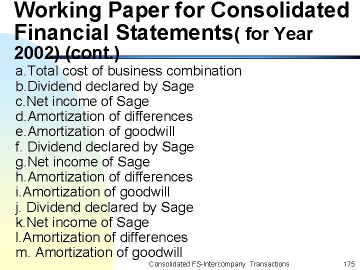 Working Paper for Consolidated Financial Statements( for Year 2002) (cont. ) a. Total cost
