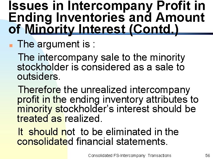 Issues in Intercompany Profit in Ending Inventories and Amount of Minority Interest (Contd. )