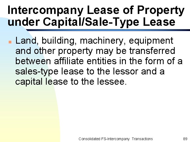 Intercompany Lease of Property under Capital/Sale-Type Lease n Land, building, machinery, equipment and other