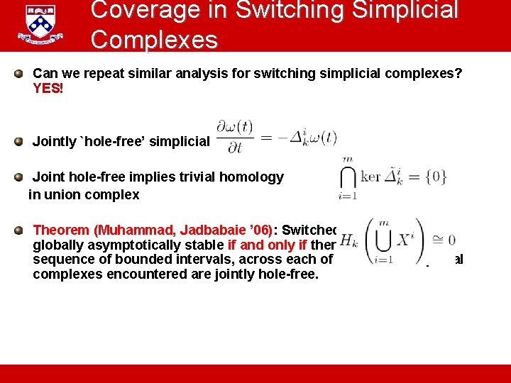 Coverage in Switching Simplicial Complexes Can we repeat similar analysis for switching simplicial complexes?