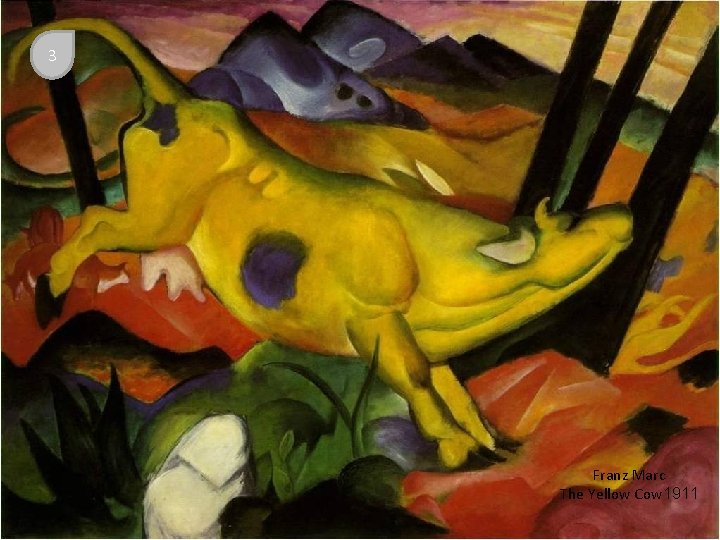 3 Franz Marc The Yellow Cow 1911 